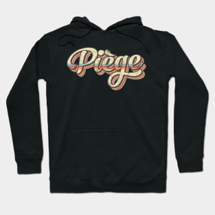 Piege Hoodie